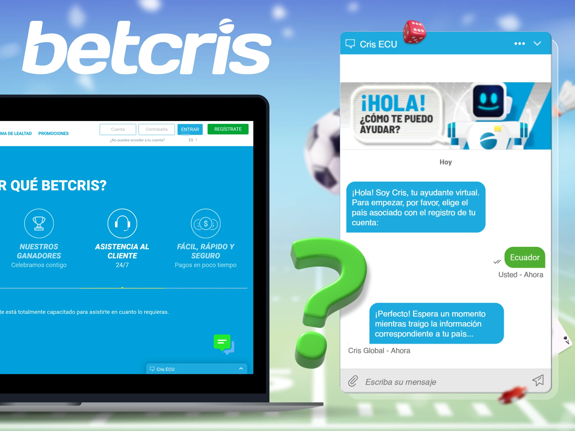 El servicio de atención al cliente de Betcris está disponible 24/7.